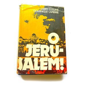 O Jerusalem! by Larry Collins, Dominique Lapierre 1972 Rare! First Printing